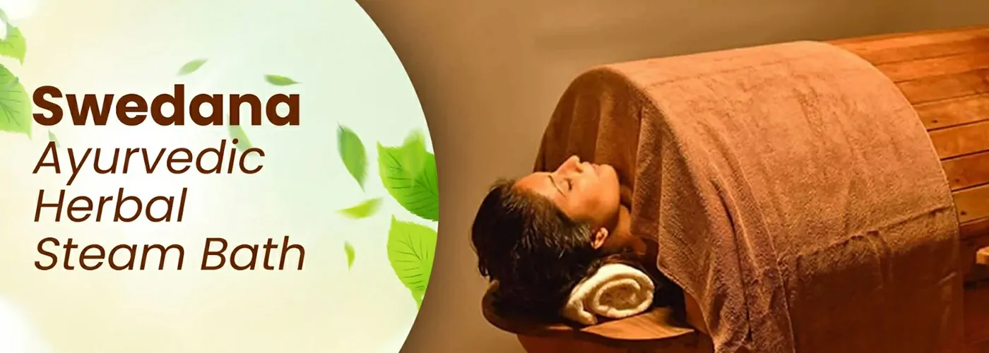Swedanam – Ayurvedic Therapy for Detoxification and Pain Relief